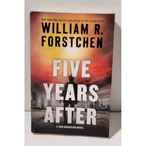 Five Years After William R. Forstchen Paperback Book Novel Post Apocalyptic EMP - Picture 1 of 7